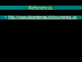 • htt www.docentemas.cl documentos.
 