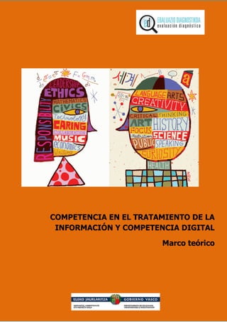 COMPETENCIA EN EL TRATAMIENTO DE LA
INFORMACIÓN Y COMPETENCIA DIGITAL
Marco teórico
 