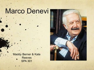 Marco Denevi Maddy Berner & Kate ReevesSPA 301 