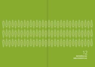 12REFERÊNCIAS
BIBLIOGRÁFICAS
 