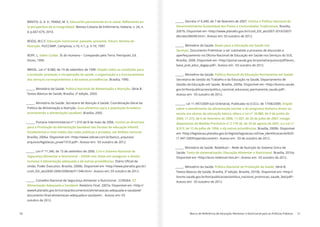 50 Marco de Referência de Educação Alimentar e Nutricional para as Políticas Públicas 51
BENITO, G. A. V.; FRANZ, M. S. Educación permanente en la salud. Reflexiones en
la perspectiva de la Integralidad. Revista Cubana de Enfermería, Habana, v. 26, n.
4, p.667-679, 2010.
BOOG, M.C.F. Educação nutricional: passado, presente, futuro. Revista de
Nutrição. PUCCAMP, Campinas, v.10, n.1, p. 5-19, 1997.
BOFF, L. Saber Cuidar. Ét do Humano – Compaixão pela Terra. Petrópolis, Ed.
Vozes, 1999.
BRASIL. Lei n° 8.080, de 19 de setembro de 1990. Dispõe sobre as condições para
a proteção, proteção e recuperação da saúde, a organização e o funcionamento
dos serviços correspondentes e dá outras providências. Brasília, 1990.
______. Ministério da Saúde. Política Nacional de Alimentação e Nutrição. Série B.
Textos Básicos de Saúde, Brasília, 2ª edição. 2003.
______. Ministério da Saúde. Secretaria de Atenção à Saúde. Coordenação-Geral da
Política de Alimentação e Nutrição. Guia alimentar para a população brasileira:
promovendo a alimentação saudável. Brasília, 2005.
______. Portaria Interministerial nº 1.010 de 8 de maio de 2006. Institui as diretrizes
para a Promoção da Alimentação Saudável nas Escolas de educação infantil,
fundamental e nível médio das redes públicas e privadas, em âmbito nacional.
Brasília, 2006a. Disponível em <http://www.rebrae.com.br/banco_arquivos/
arquivos/legislacao_pnae/1010.pdf>. Acesso em: 03 outubro de 2012.
______. Lei nº 11.346, de 15 de setembro de 2006. Cria o Sistema Nacional de
Segurança Alimentar e Nutricional – SISAN com vistas em assegurar o direito
humano à alimentação adequada e dá outras providências. Diário Oficial da
União, Poder Executivo. Brasília, 2006b. Disponível em <http://www.planalto.gov.br/
ccivil_03/_ato2004-2006/2006/lei/l11346.htm>. Acesso em: 03 outubro de 2012.
______. Conselho Nacional de Segurança Alimentar e Nutricional - CONSEA. GT
Alimentação Adequada e Saudável. Relatório Final. 2007a. Disponível em <http://
www4.planalto.gov.br/consea/documentos/alimenatacao-adequada-e-saudavel/
documento-final-alimentacao-adequada-e-saudavel>. Acesso em: 03
outubro de 2012.
______. Decreto nº 6.040, de 7 de fevereiro de 2007. Institui a Política Nacional de
Desenvolvimento Sustentável dos Povos e Comunidades Tradicionais. Brasília,
2007b. Disponível em <http://www.planalto.gov.br/ccivil_03/_ato2007-2010/2007/
decreto/d6040.htm>. Acesso em: 03 outubro de 2012.
______. Ministério da Saúde. Bases para a Educação em Saúde nos
Serviços. Documento Preliminar a ser submetido a processo de discussão e
aperfeiçoamento na Oficina Nacional de Educação em Saúde nos Serviços do SUS.
Brasília, 2008. Disponível em <http://portal.saude.gov.br/portal/arquivos/pdf/texto_
base_prat_educ_dagep.pdf>. Acesso em: 03 outubro de 2012.
______. Ministério da Saúde. Política Nacional de Educação Permanente em Saúde.
Secretaria de Gestão do Trabalho e da Educação na Saúde, Departamento de
Gestão da Educação em Saúde. Brasília, 2009a. Disponível em <http://bvsms.saude.
gov.br/bvs/publicacoes/politica_nacional_educacao_permanente_saude.pdf>.
Acesso em: 03 outubro de 2012.
_______. Lei 11.947/2009 (Lei Ordinária). Publicada no D.O.U. de 17/06/2009. Dispõe
sobre o atendimento da alimentação escolar e do programa dinheiro direto na
escola aos alunos da educação básica, altera a Lei n° 10.880, de 9 de junho de
2004, 11.273, de 6 de fevereiro de 2006, 11.507, de 20 de julho de 2007; revoga
dispositivos da Medida Provisória n° 2.178-36, de 24 de agosto de 2001, e a Lei n°
8.913, de 12 de julho de 1994; e dá outras providências. Brasília, 2009b. Disponível
em <http://legislacao.planalto.gov.br/legisla/legislacao.nsf/viw_identificacao/lei%20
11.947-2009?opendocument>. Acesso em: 03 de outubro de 2012.
______. Ministério da Saúde. RedeNutri – Rede de Nutrição do Sistema Único de
Saúde. Texto de sistematização: Educação Alimentar e Nutricional. Brasília, 2010a.
Disponível em <http://ecos-redenutri.bvs.br>. Acesso em: 03 outubro de 2012.
______. Ministério da Saúde. Política Nacional de Promoção da Saúde. Série B.
Textos Básicos de Saúde, Brasília, 3ª edição. Brasília, 2010b. Disponível em <http://
bvsms.saude.gov.br/bvs/publicacoes/politica_nacional_promocao_saude_3ed.pdf>.
Acesso em: 03 outubro de 2012.
 
