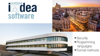 2
• Security


• Programming
 
languages


• Formal methods
2
 