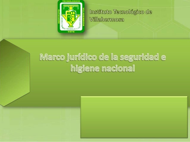 Marco jurídico de seguridad e higiene nacional