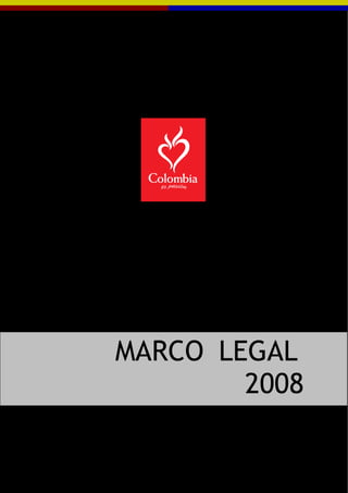 MARCO LEGAL
        2008
 