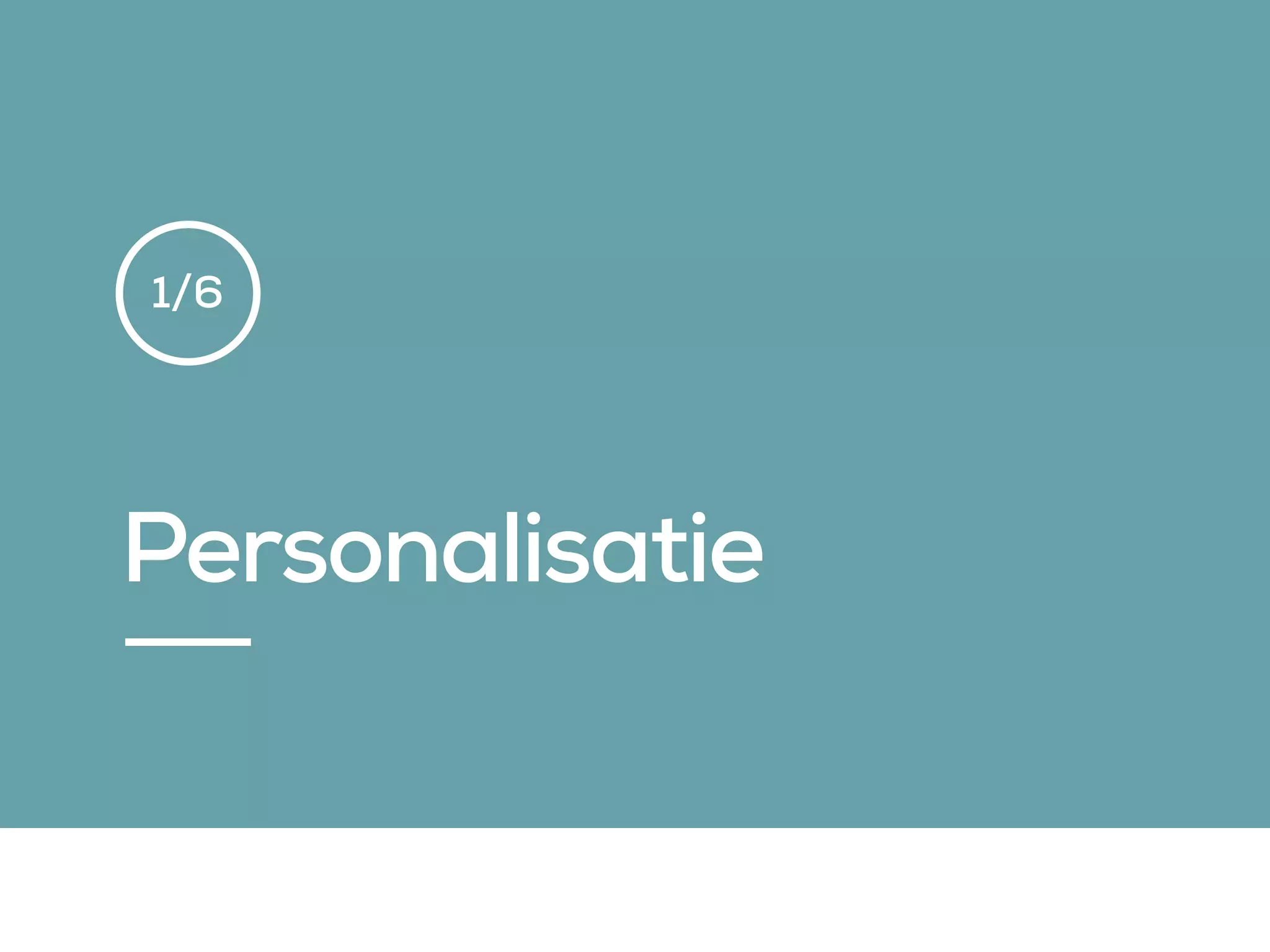 Personalisatie
1/6
 