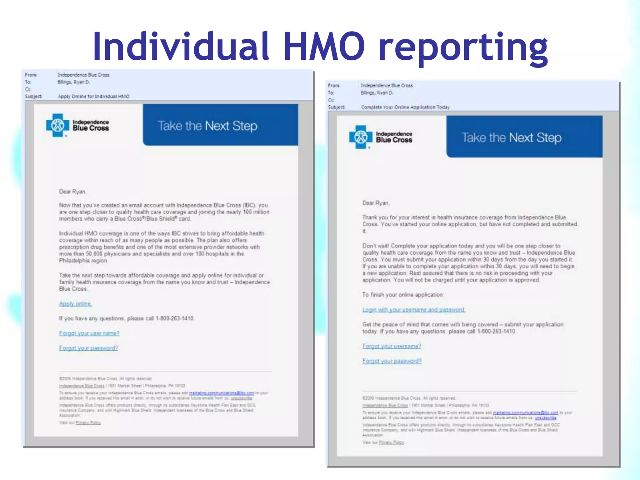 …it enables you to send targeted messages and see instant, measurable results.”