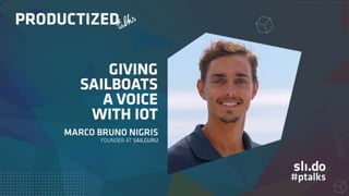 Giving Sailboats A Voice With IOT
