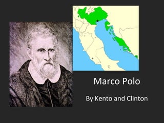 Marco Polo By Kento and Clinton 