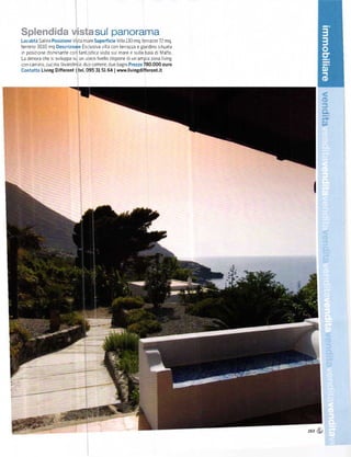 Localitá sal na Posizione Vista mare superÍicie Villa 130 mq. teÍazze 72 mq,
terreno 3010 rnq Descrizione Es(lusrva v la con terrazza e giardino s tuata
 n poslz]one dominante con íant.stica Vista sU rnare e sulla baia dl N4alfa
La dimora che s svrluppa su un unico livello dispone di un arnp a zona I ving
con camino, cuc na, lavander a. du: camere, due bagni Prezzo 780.000 euro
contatto Living DifÍeÍentI tel' o95 31 5164 | www.livingdifíerent.it



                                                                                      €
                                                                                      #
                                                                                      í]_
                                                                                      ří'
                                                                                      tu




                                                                                153
 