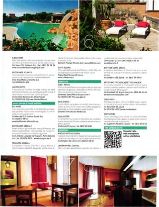 IL BASTIONE                                                                                                                                                              it   .   ':i   t ir   -   aa   na(l sre       !    r:,   er a mpera ir           e
                                      -:4. ,.i:
                                              . a                                                                                                                        Corte Cicala l. Lecce ltel.0832 24 25 35
,r rr ll,,r da!r, ir Tl r .r tralr( ,,a , i i r. :a . ,                          Lrila    Bastioni Pelasgi, 0tranto (Le) | www.3Oomila.com
Via Sauro 28, Gallipoli (Le) | tel.0833 26 38 36
wwlr.ristoranteilbastionegallipoli,com                                                    cAFFÉ ALvlNo                                                                   BoTTEGA sÁNTA cR0cE
                                                                                                                                                                         l ._       ::!. r :,                 r -.,a   J lirri: aroce q! c s pr,!
RISTORANTE ATLANTIS                                                                        :-ji        .:tai ltL.. -rirai-
                                                                                                                                         's:,1
                                                                                                                                                 t0Leaa(                 !aldPle t,.] . l]L lL            11'      'ar'](  !lt: a.] :]pÉ:ll c c e:'.:
l aT a ] i].]est ;, a]a ! ljlsca Í,l:.cr !: lla 'l                         L     l(tL     Piazza Sant'0ronzo 30. Lecce
                                                                                          wwÝ.caÍÍealvino.it                                                             via tjmberto l26, Lecce | Íe|'0832 24 49 42
vialé Roca Matura,0tranto (Le)
Tel 0836 68 04 401                                                                                                                                                       ANTICO PASTIFICIO BENEDETTO CAVALIERI
                                                                                          GlBÓ FoTo l                                                                    T'a rr lrirs:e r!,i /rrll'               a
                                                                                                                                                                                                      -ri [r lazri' sclc  aJ :                        r          i
                                                                                           rii _/,ir frpr ll a      .i   , r rir,, ! .: I t.t lt.,,                      a-a:l :::a i .::           _; '_ ....'. . _a.e ]É' ']l
                                                                                                                                                                                                          :
L'ALTRO BAFIO
                                                                                                                               ..                                   -l
                                                                                                                                                                         :a.   - aiai.,:,.l rE lga-t
                                                                                                                                                                                                                                                                 a



         :             :: r:.::a_ r           'art:r                                  a   .] ':,   .aÉ:i a] a l ]la!l (],l ] e                                           Via Garibaldi 64. Maglie (Le)                            |    tel.0836 48 4144
lr.,ae;r.:aaIL]li            .[ira lil r,aaf L a                                          Litoranea Santa Maria di Leuca. km 5                                           ttiýÝ.benedettocavalieri.com
Via Cenobio Basiliano 23, Otranto (Le)                                                    Íel.0833 54 89 79 | wwwgibo'tt
Tel.0836 80 t6 36 | www'laltrobaÍÍo'com                                                                                                                                  CHEEXY PAY
                                                                                          Ftc0 D'tN0ta                                                                                                                                 --.(::...          "q.-
                                                                                          -   :'   '    .,:a]   i] ;.    l   ]l ]   '_   .]a.e   a   l aaal   eíi'e a    a] aa].'|      Ť' h._i    i ]Í]Jl]l lela           l.r   "]   t: ]ea'a' li't:a'.l
BLU MARE                                                                                                                                                                 Viá zanardelli 35' Lecce
                                                                                                                                                                         Iel.0832 31 54 90 l wrrÝ.cheekypay.it
         :-    r..r tt        .   t.   :. :... : :a:L . :-:a.      I iti   ,t .rri,       Localitá Torre Uluzzo' Nardó (Le)
|_]É .]       !.rllÍ ír!!l l]
              |]la]fi] a e                                                                                                                                               DOPPIOZERO
Via Marsala 15, S. lsidoro Nardo (Le)                                                     CAGLIOSTRO                                                                     :a. r| i far r.            lrr   p,:    !'aasrrLac a ! rr e'Tar re :tc
Te|.0833 s7 99 62                                                                             Laa"Lr     EarI rtL-,ra'r 'an'.:                       ,,-   as: I t':
www'baÍblumare altervista'org                                                                                                                                            :r -i! :r':J a I,-a,t.,_aIa
                                                                                                                                                                         Via Guglielmo Paladini 2, Lecce                               I   Tel.   0832 5110 52
RISTORANTE GRECALE                                                                        Via Cairoli25, Lecce I tel.0832 3018 8r

:        ,ila           l:l                a...1. !,       i rai aria             rlL
I   I  aft 1 r.i]lp rr ri a tiL , .li, - . ,;.!l
         :t                                                                               MAGLIO ARTE DOLCIARIA
via c' Álbano 1. angolo via vespu.ci, Porto cesareo                                       _ :_. ]          a.a ' ':]! . i laÉ | L :'a'(]|it .!llr l] ]lto
(Le) I te1.0833 56 0l5l I wwwhotelgrecale.it
                                                                                          Via Templari16. Lecce              ltel.0832 24 3816
TERRAzzA 300MlLÁ
    l]        Í]i et    i)    oe       E   l' jl]l l' :]     ]   :]l.] l.'.]]:            LIBERRIMA NEL CORTII.E
                                                                                              'a
 