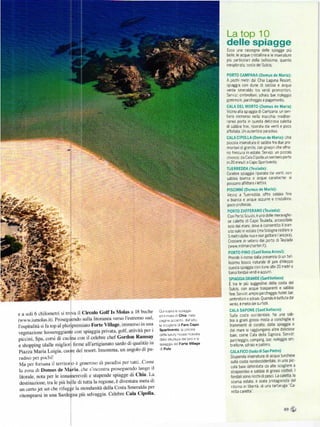 gge
                                                                                                      Ecco una rassegna delle spiagge plŮ
                                                                                                      belle,le acque cristallne e le nsenature
                                                                                                      piŮ partlco an della beliss ma. quanto
                                                                                                      inesplorata costa del Sulcis

                                                                                                      P0RTo cAMPANA (Domus de Mařia):
                                                                                                      A pochr meir da Chra Laguna Resort,
                                                                                                      spagga con dLrne dr sabbia e acqLra
                                                                                                      Verde smeraldo Íá Verdi promontoí
                                                                                                      Serv z iornbrellon, sdraio bar noleggio
                                                                                                      gomrnon, parcheggio a pagamento
                                                                                                      CALA DEL MORTO (Domus de Maria)
                                                                                                      Vrcrnoalasp aggra d Campana un sen_
                                                                                                      tero immerso nela macchia medrter
                                                                                                      ranea porta n qUesta delŽ osa caletta
                                                                                                      disabb]a Ílne, npárata dal Venti e poco
                                                                                                      aí'o lata Un autentico paradiso
                                                                                                      oALA CIPOLLA (Domus de Maria): Una
                                                                                                      prccoa nsenatura d sabbia tra due pro
                                                                                                      monton d gran to, con grnepriche offro
                                                                                                      no íresclra ln estaie servizl un pccolo
                                                                                                      ch   osco;daca ac po]la unseniieroportá
                                                                                                      ln 20 ÍninL]t a      capospartlvento
                                                                                                      TUERRED0A (Teulada):
                                                                                                      ce ebre spiaggla ripaíata dal venii. con
                                                                                                      sabbia branca e acque caraiblche: sl
                                                                                                      possono affittare llett nl
                                                                                                      PISCINNi (Dornus de Maria)i
                                                                                                      Vicino a Tuerredda. offre sabbla Íine
                                                                                                      e bianca e acque azzu(e e cristallne
                                                                                                      poco profonde
                                                                                                      PoRÍo zAFFERANo (Teuladá):
                                                                                                      con Porto sct]do'ě Una delle meravigllo_
                                                                                                      se caleite di Capo Teulada, accessiblle
                                                                                                      solo dal mare dove ě consent]to il tran
                                                                                                      siio solo in estaie (ma bisogna restare a
                                                                                                      5 metri dalla nva e non ge|tare l ancoÍa)
                                                                                                      cíoclere in veliero dal porto di Teulada
                                                                                                      (wvw rnrlmarcharterlt)
                                                                                                       PoRTo PlNo (saítAína Arřesi)|
                                                                                                       Prende Il nome dalla presenza di un bel'
                                                                                                       hssimo bosco naturale di pini dAleppo
                                                                                                       questa spiaggla con dune alte 20 metrie
                                                                                                       bassi fonda    lt   verdl e azzu rr '

                                                                                                       sPIAGGlA GRANDE (sartAÍÍtio.o)



                                                                                                       Ílne serv zl:amplo parchegglo hotel. bar
                                                                                                       ornbre|on esdraio Quandoě battuta da]
                                                                                                       vento. ě meia deisL-]rfistl

                                                                        oulsopÍa   la sp agg a         cÁLA sAP0NE (sántAntioco)l
                                                                        ed I maíe c]   chiai nela      Sulla costa occdeniae ha una sab'
                                                                        paqina accanto. da ato
                                                                        la scog iera drFaro CaPo
                                                                        spaÍtivento la pscn3            dal mare si ragglungono a tre deliziose
                                                                        dela uxury house rcalata        baie. come Cala della Slgnora Serv zil
                                                                        da a slílttura delíaío e a      parchegglo, camplng bar noleggio om
                                                                        spragg a   de FoÍte village        brellone, sdraio e Pattrno
                                                                        d Pula
                                                                                                           CALA FICO (lsola di San Pietro)
radiso Per Pochil
Ma pei foriuna il territorio ě generoso di paradisi pel tutti'''colne                                      cola baia delirnltata da alte scogllere a
la zóna di Domus tle   Maria' che s'incontra proseguendo lungo il

                                                                                                           scorsa estate' ě stata protagonista del
                                                                                                                                                ''ca
                                                                                                           ritorno ln libertá' dl !na iartaruga
                                                                                                           Íetta caretta l




                                                                                                                                                6e   s,
 