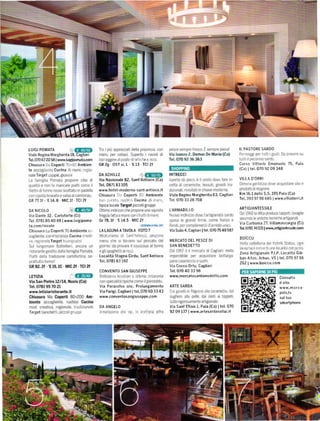 r    ,J



                                                                                                            iIi                                  --                                                                 š
                                                                                                                                                                                                                    j


LUIGI POMATA                                        ll                                                                                                        IL PASTORE SAROO
Viá lc Regina Ňlargherita 18' cagliari                                                                              Vra lsonzo 2, oomus 0e Maria (Ca)
                                                                                                                                                                  l
Tel 070 67 20 58 | YÝÝw.luiglponrata.com                  L;                     ' ' la._                           Tel.070 92 36 363
chiusLlÍa D. coperti 70.            1]1]   Ambien   GR   28 0sŤ si' L             'E   13 Tcl          2Í                                                     Corso Vittono Emanuclc 75. Pula
te            ._t   Cucrna    a r ,:r'                                                                                                                        (Ca)    I   tel. 070 92 09 348
     Tárget    __l'           :'                    OA ACHILLE                                                      INTRECCI
                                                    Via Nazionale 82. Sant'Antioco                          (Ca)    |                                         VILLA D'ORRI
                                              ..    Tel 087183105
                                                    www.hotel-moderno sa nt antioco. it
                                                    chiusura          l-]i,   coperti _!.t Ambiente Vlale Reginá Ma18hentJ 63,                     cagllaÍl Km 16'1della s S         195 Pula (ca)
GR   771f     'E 14.   B   Mlc 1Í Tcl 2f            l)('Í] cL   l,   1l) !tl..     cucina 'j ll r f TeI o7o 33 28 7o8                                         Tel 393 97 98 685       |   r!'VtY   vllladolli it

                                                                                                                    L'ARMADILLO                               ARTIGIANTESSILE
DA NICOLO
Vi3 Dánte 32, cJÍloíorte(ci)                                               .r               rli    I                ll                                        t.
Tel. 078185 40 48 I www.luigipoma-                  cr   78,    tf    E   14.5    MIC 2f
                                                                                                                                                              V a caÍbonia 27. Villámássargiá               (ci)
ta.com/nicolo
                                                                                                                                                              Tel. 0781 74 031 | www artigiarilessile.coíÍl
ch UsUlá coperti . Amblente aa                      LA LAGUNA A TAVOLA FOTOT                                        Vla   sulis4' cagliári I tel.0707548987
   :          :t      rcucinaL rJ:                        Lr                   S-rr    ,,         't I      i, r,
                                                                                                                                                              B0rccu
ra r( rt, r ,Target rLraf:L , 1,1                                                                                   MERCATO OEL PESCE DI
                                                                                                                    SAN EENEDETTO
                                                                                                                                                              .                al                           r:l
                                                                                                                                                              zona Artigianalc P I P Localita Gib
                                                    Localitá stagno cirdu' sant'Antioco
                                                                                                                                                              bas.Á tes' Albus. Vs I tel 070 97 56
                                                    Tel 078183 192                                                                                            262 I wwvv.boiccu.com
                                                                                                                    Via Cocco 0rtu, Cagliari
                                                    CONVENTO SAN GII]SEPPE                                          Tel.070 40 33 96
                                                                                                                    www mercáto5ánbenedetto         com
                                                                                                                                                                                              Consulta
                                                                                                                                                                                              rlsito
                                                    via Paracelso snc Prolungamento                                 ÁRTE sAR0A
                                                    via Parigi, Cagliari ltel 070503343                             !'l                                                                       polo tv
                                                    www.conventosangiuseppe                            com                                                                                    sultuo
                                                                                                                                                                                              smartPhone
                       i              .r1 t rra     DA ANGELO                                                       Via sant'Eíisio 1, Pula (ca) | tel. 070
Tirrget   I         t: I           .rLt:rll          ,          .'t             .!                L,                92 09137 | www artesardasollai.it
 