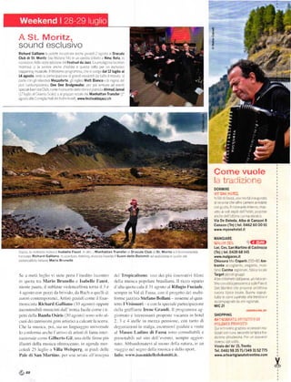 Á St' Moritz.
sound esclusivo
Richard Galliano o ]otťte ILo l1l:]re aral          i   r]   o!.c] 2 .]i,]![:   .   oracula
Clubdi St. Moritz , rl,1:str ia:l rL-:. 1l. '!-,r. Nino Rota r
]:::r al'i. aa : !a.l : '] i a_É aa Festival da Jazz _a plait ! asa oaal ()n
l]1ort:t"r i 'a s..ft'p ancre d,..lrle e lupt.r,"'olta Dpr .rn esclLr5,jo
lappan    lJ] mL]slcJlc l [ 1| ss Tno l)l.Í]r:Tnrl:: .lli' ! sto !l dal 12 luglio al
14 agosto 'ece a i).rl lea aai a']ť a i'].a -].r!asi aalIL:c -a',l]''] !
]a'.i al.l' ! 5 a _.i': MezzoÍorte i _g e: Matt Bianco |. ,] ÍaErra ae
all airllli: llioTaÍ]ai] De€ 0eé Brldgewater lx]r po .lrllv;la ad e'eltl
spec ar ltlol da c L]! .n    ne   cofaclto de   o   staÍ a.     D :]n sta   Ahmad Jamal
l1l !! .. a    _e!_:    s...ia. ll     rl]n_.lc... ai Manháttan TránsÍer i]
.a.::a _] ::al     i   : ř].l _l! ''_ rr ř]!i. ] wwtY'festivaldajazz'ch
               '




                                                                                                                                                                   Gorne vuole
                                                                                                                                                                       '1    ':'''-1      ,'1 :l'
                                                                                                                                                                   DORMIRE
                                                                                                                                                                   il, ^l la r
                                                                                                                                                                    a ,a c assa i,f,r Nof la            raL-gLrala
                                                                                                                                                                   c   rcacllt€ cae oÍÍlťcarn€Te.]l          edi]te
                                                                                                                                                                   aon g!sto I r store rte rnter ro !se'
                                                                                                                                                                   ,ato J so csp I       (!fa:e !'a!a'a
                                                                                                                                                                   afare ara att llll a,,a r, ebrJ ai
                                                                                                                                                                   Via De Doleda. Alba di CanazeiS
                                                                                                                                                                   cánazei (Tn) |tel. 0462 60 0o 6l
                                                                                                                                                                   www.myonehotel.it

                                                                                                                                                                   MANGIARE
                                                                                                                                                                   i,r,!GA    I   r!                  c&D
                                                                                                                                                                   Loc. cés. san Martino dicastrozza
; l'       r,'.]']| L]desll]lsabelle Faust r]aLÍ] Manhatlan                         TransÍer _] Draculaclub ] st'Moritz '5:]'                                      (Tn) I tel.0439 68 145
 ,:l]   l . Richařd ' Ga||iano ]]E'.. '.r':] ]L., :-                                 l suoni delle Dolomiti ]_ :                                                   www.malgaces.it
             ::: l,    MarioBrunello                                                                                                                               chiusura l'la coperti 200+80 Án-
                                                                                                                                                                   biente laacgi eItť l !E:ate n í]r
                                                                                                                                                                   ta:o Cucina 'eg ofa a t p a.l 0r,r i'
Sc ir rneti lu!lio ri sictc llersi l rncclito rntontrrr                              !lcl 'lropiclrlismo: unLr dci prir rnnorirtnr liLoni                          Target p   c..      grupp
                                                                                                                                                                   Atrecr    onretr dalpacsc ua Tstoran
in quora tra lario Brunello.'lsabelle l"aust.                                       .lellrr ntLt-tirr lr,'p,'lrrte hrr'ili.rrtrt Il riii,' ril'rri,'
                                                                                                                                                                   t noaor  ltaoano'.rrrrcas!            ePaea
nicntc paura. il sublinrc r ioloncellisla lornl il I e                               Ll'irltl qulltir cirla il .1l lrltlsttr al RiÍ'ugio I"uciade.                 s2^ |1aÍt l)a a.a plopa.a                   oIt |.r
                                                                                                                                                                                                        'I
:l irlrosto con l)c.7zi da brir ido. da Bnch a rlLrrlli di                           scnrple in Val cli Fa'ru. ion il prLrr:etto dcl ruulti-                       aua na l ) ca cca e Blone sopÍi]|
arrtoli contcrnpolanci Arlr ti S.'nrill l c()rt1.' il llrir-                        lirnneJazzrrra Stefano Bollani insiene' ll quin                               tutlo c carn cucrnaic a a treat na e
                                                                                                                                                                   acaol1lpaill,]te a. ''  ll
                                                                                                                                                                                          ť! one
trrotlicista RicIrard Galliano i l() lt!()sto) ()pptlÍe                              lťllll liil'|llri ť(llll lil pťťiillťl'ilneiil'lrzi''nc                    Mtc 2f
incontcnibili nrusrcisti rlull ironia lucilc conrc i ti                              (lellil rraliirnlc Irenc (;randi ll Iroqlanrnra ag
pctti ciclla Banrla Osiris (-10 agorto I 'ono rolLr al-                              giLrrnakr c lnlcrcsanti proprlstc tucanza itt hotcl                          SHOPPING
                                                                                     l. i c -{ stcllc iD nrczza pcnsiorrc. cor lunto di                             lT -. ^i.:ia .r1ti          -.   i ttj;l
cunr dci tantisrinri geni urlistici a calearc la :ecrir
                                                                                                                                                                   ta t::,         ,!3Ra   r
                                                                                                                                                                                               'l
Chc lil nrusicil.ltoi. sia urt lircuaggi<r unirctsale                                clcr:ltrtazttlnt lll nlalgil. ťťuri()nl guirlatc c r isite                        5 tr!!lÍlogaaz os ,laa€ssoÍ lea
                                                                                                                                                                   QLr
lo cLlnli'rnra llnchc l'ari () Liilillisll tli lanril il]lťr                        lul luseo l,adino di !assa :onrr consultubtli c'                             rlzai con    cL ra secondo a I p ca lrJ

trazirlllalc coIltc (Jilbertrl (]il. trna clclle tiltllc ptů                         I'lťll,'l:lb.l l .rr| .itn,|L'|]'.'t eltt,'. .etllr'r< :':-- i,'r-            alŽ one a loa:e5      na PťÍ!n scJ''e.
illustr r clclla nusica olttcocclno. in ugenda nrcr                                  rrutL'   l.t .,rr.l,'rr.rter r lrl 'Lrr'rtr' .lL l .r rill.rr,l   iI   url
                                                                                                                                                                   vicolo del Vo' 2l.Trento
cole'di 15 luglio r Yilla 'clspcrg. ui picdi Llcllc                                r   ilrrlo  rtel
                                                                                                        'c!rto   dclla tttu:icu c r.lcll,.r :polt                  Tél.046198 35 711349 3152 775
Palc di San lartino. per una ctrtrL all iuscgna                                    lnlir:   rr rr   u.isrurnidellctlokrmiti.it,                                  www.ártearti8ianatotrentino'com



 r&l
 