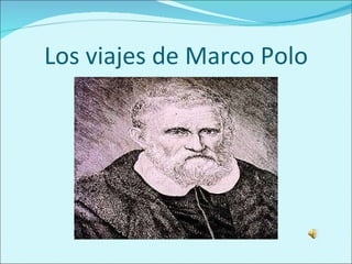 Los viajes de Marco Polo 