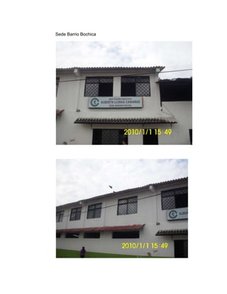 Sede Barrio Bochica
 