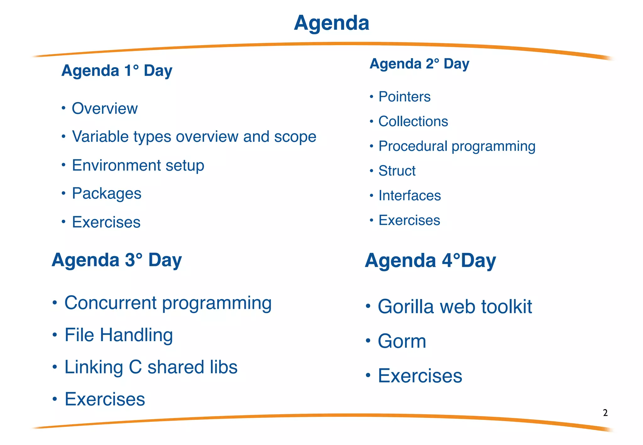 The GO Programming Language
2
 
