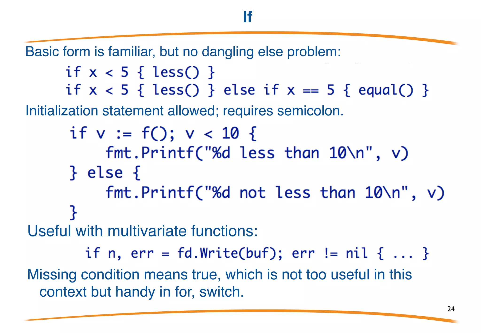 Assignment
Assignment is easy and familiar:
But multiple assignment works too:
Functions can return multiple values (details later):
24
 