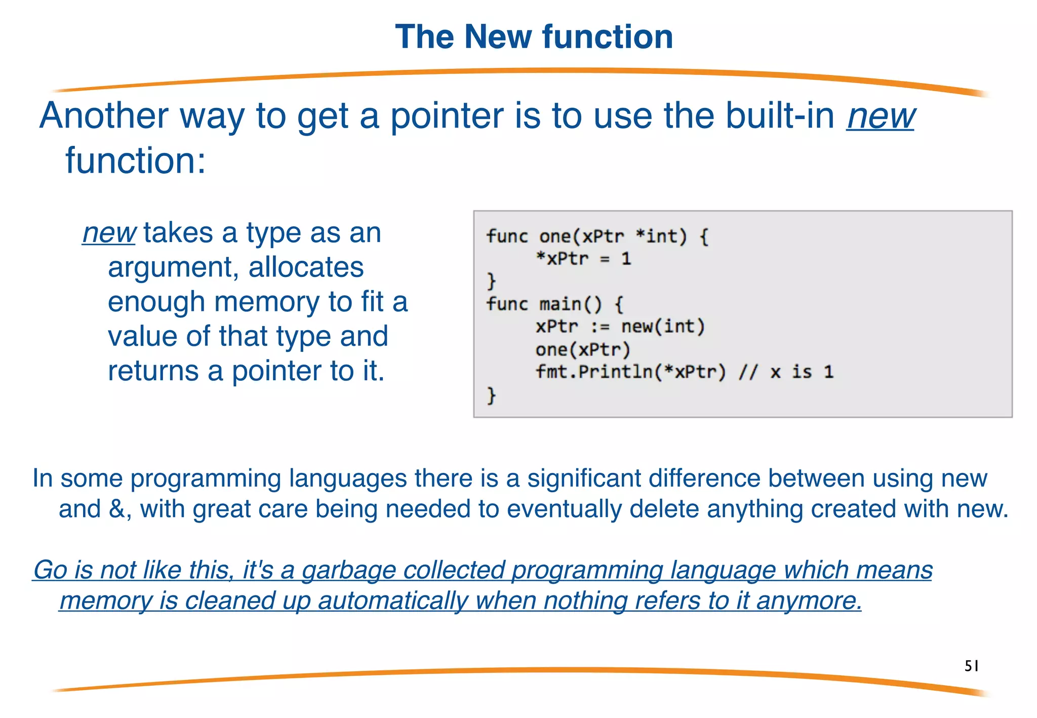 ‘*’ and ‘&’ operators 1/2
We use the ‘&’ operator to find the
address of a variable.
&i returns a *int (pointer to an int)
because i is an int.
This is what allows us to modify the
original variable. &i and ptr are the
same memory location.
51
 