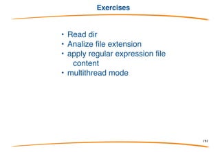 Agenda 3° Day
Agenda
• Concurrent programming
• File Handling
• Linking C shared libs
• Exercises
191
 