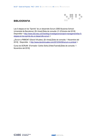 06.527 · Gestió de Projectes · PAC1 · 20161 · Estudis d’Informàtica Multimèdia i Telecomunicació
BIBLIOGRAFIA
Las 5 etapas...