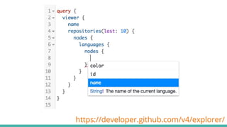 https://developer.github.com/v4/explorer/
 