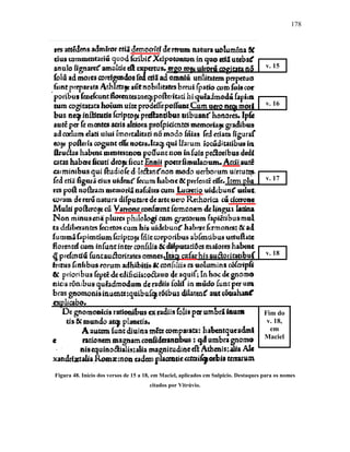 178
Figura 48. Início dos versos de 15 a 18, em Maciel, aplicados em Sulpicio. Destaques para os nomes
citados por Vitrúvio.
v. 15
v. 16
v. 17
v. 18
Fim do
v. 18,
em
Maciel
 
