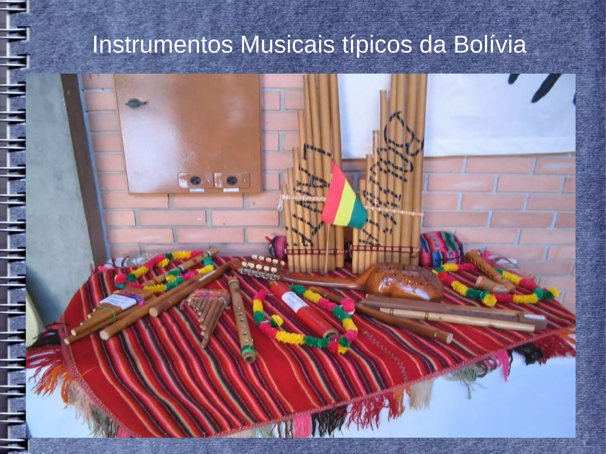 Instrumentos Musicais típicos da Bolívia