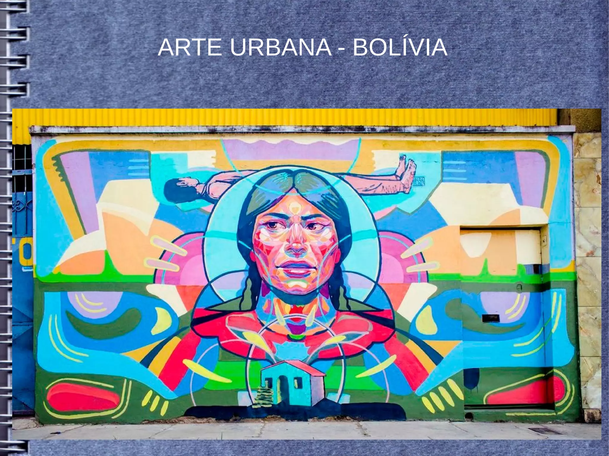 ARTE URBANA - BOLÍVIA
