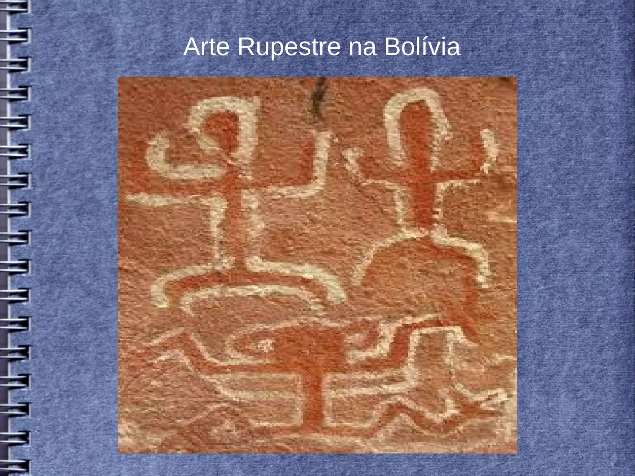 Arte Rupestre na Bolívia