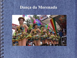 Dança da Morenada
 
