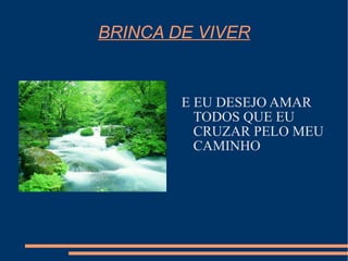 BRINCA DE VIVER ,[object Object]