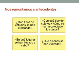 Nos remontamos a antecedentes
 