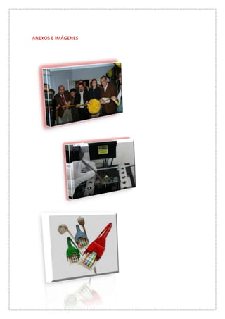ANEXOS E IMÁGENES
 