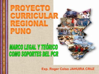 Exp. Roger Celso JAHUIRA CRUZ
 