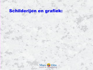 Schilderijen en grafiek: 