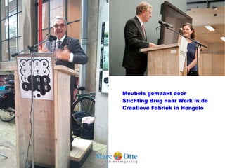 Meubels gemaakt door  Stichting Brug naar Werk in de Creatieve Fabriek in Hengelo 