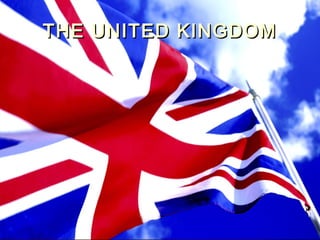 THE UNITED KINGDOMTHE UNITED KINGDOM
 