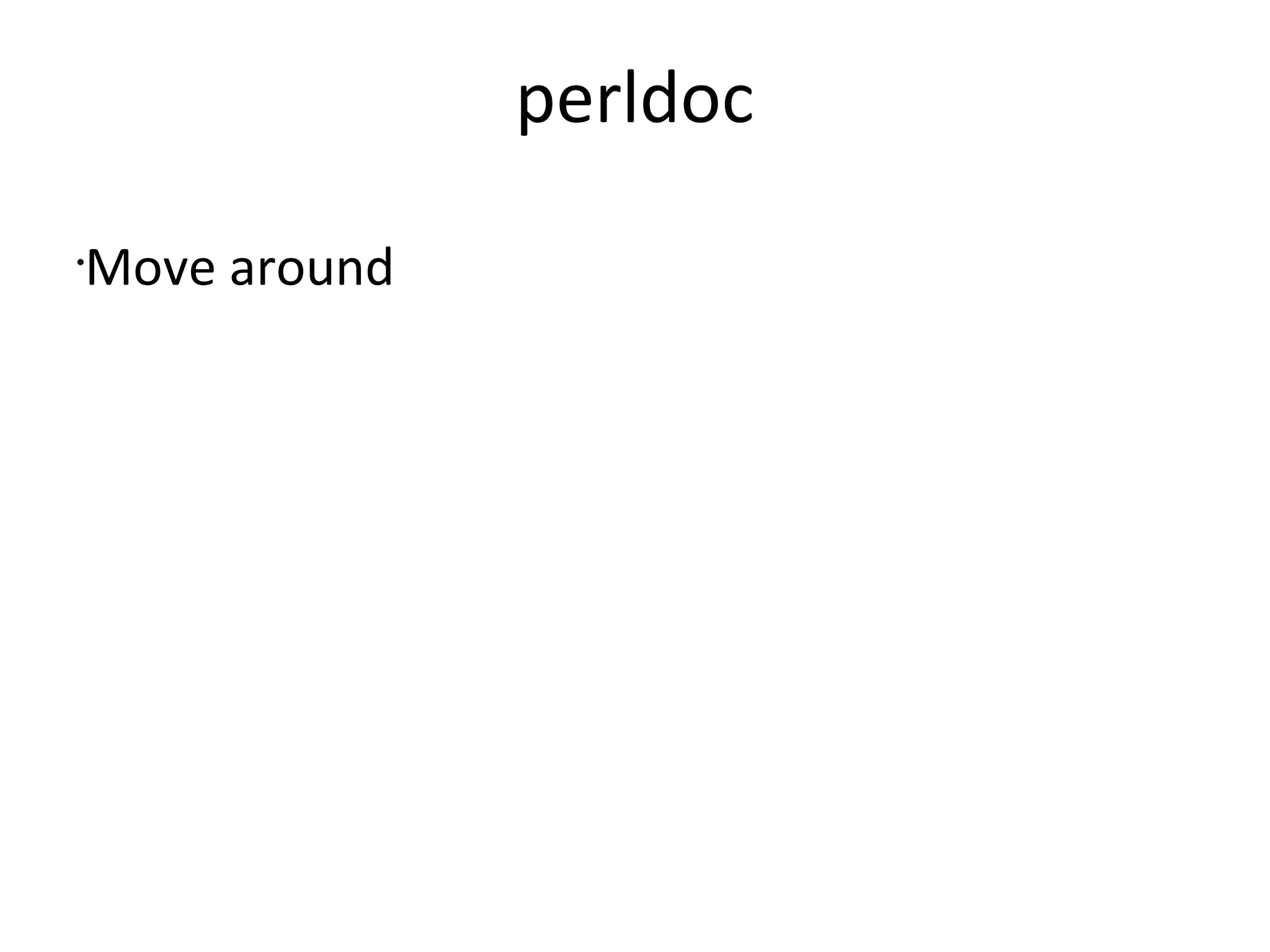 perldocMove around 