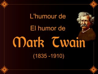 L'humour de
El humor de
(1835 -1910)
 