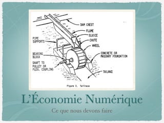L’Économie Numérique
Ce que nous devons faire
 