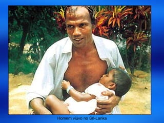 Homem viúvo no Sri-Lanka
 