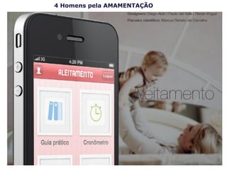 4 Homens pela AMAMENTAÇÃO
 