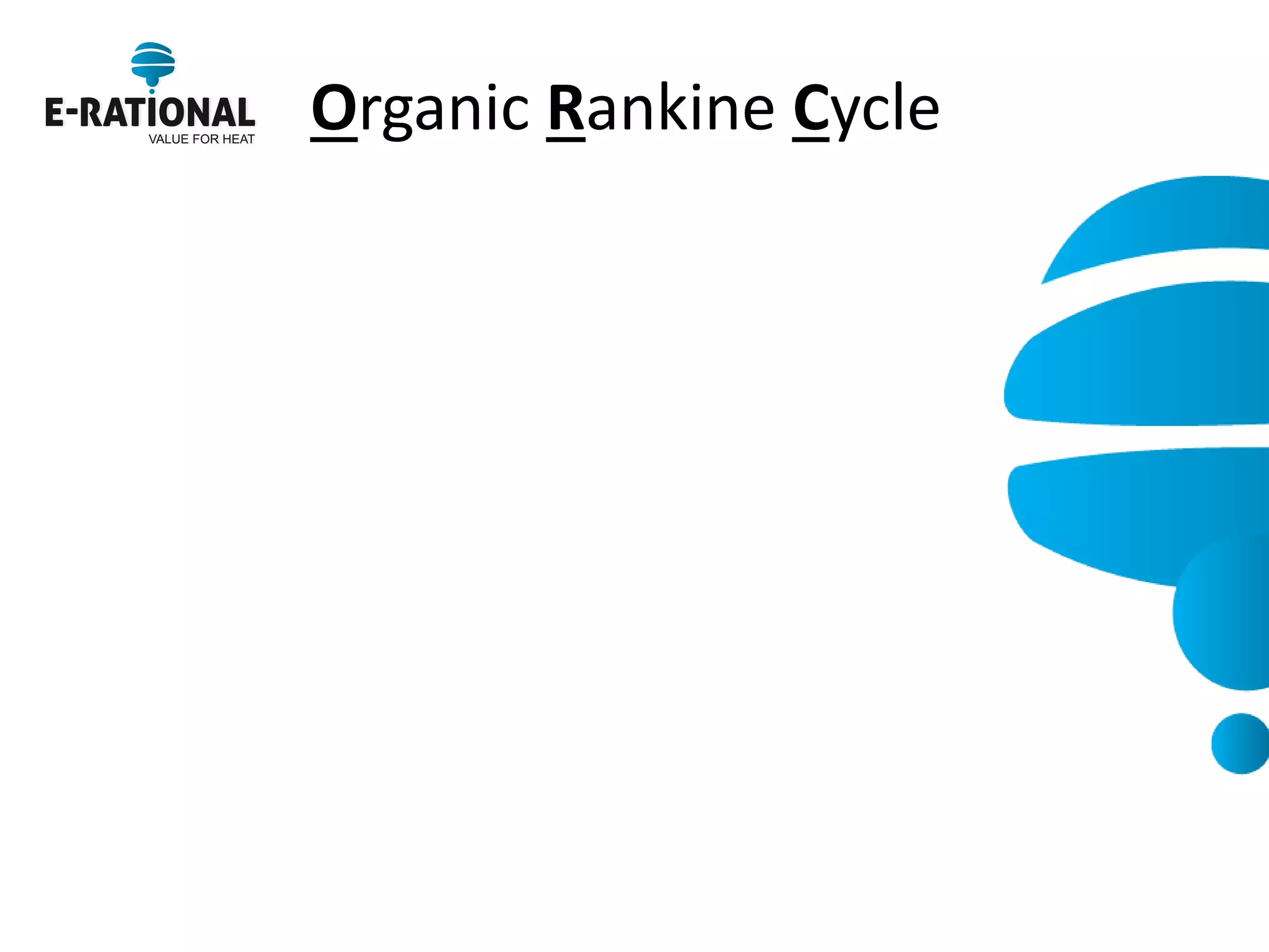 Organic Rankine Cycle  