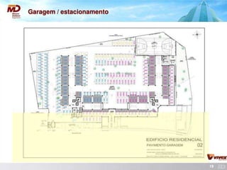 Garagem / estacionamento




                           19
 