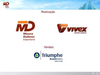Realização




  Vendas:




             24
 