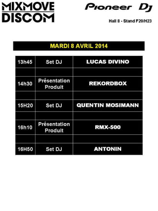 Mixmove 2014 - Pioneer DJ - Line Up Mardi 8 Avril 2014