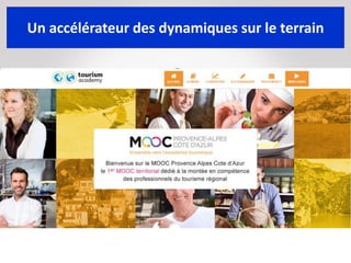 Un accélérateur des dynamiques sur le terrain
 