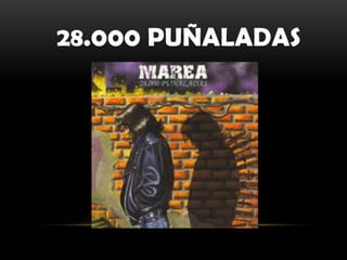 28.000 PUÑALADAS
 