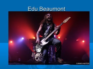 Edu BeaumontEdu Beaumont
 