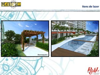 Itens de lazer
Churrasqueira
Piscina
 